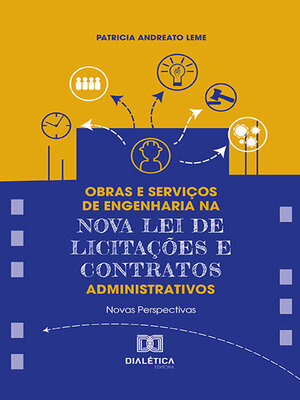 cover image of Obras e Serviços de Engenharia na Nova Lei de Licitações e Contratos Administrativos